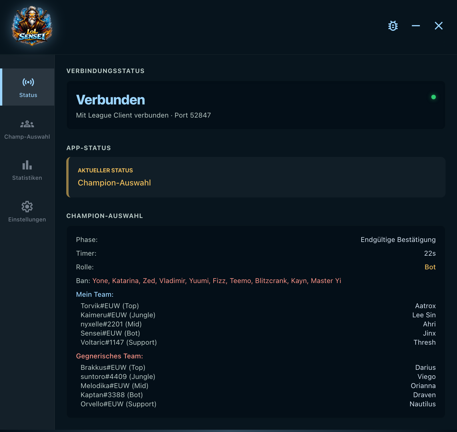 Aufnahme des Status-Tabs: die Karte mit dem Hinweis Verbunden und dem Port, auf dem der League-Client antwortet, die Phase, in der die App gerade ist, und das Protokoll der Champion-Auswahl mit den Bans und den zehn Spielern neben ihren Champions.