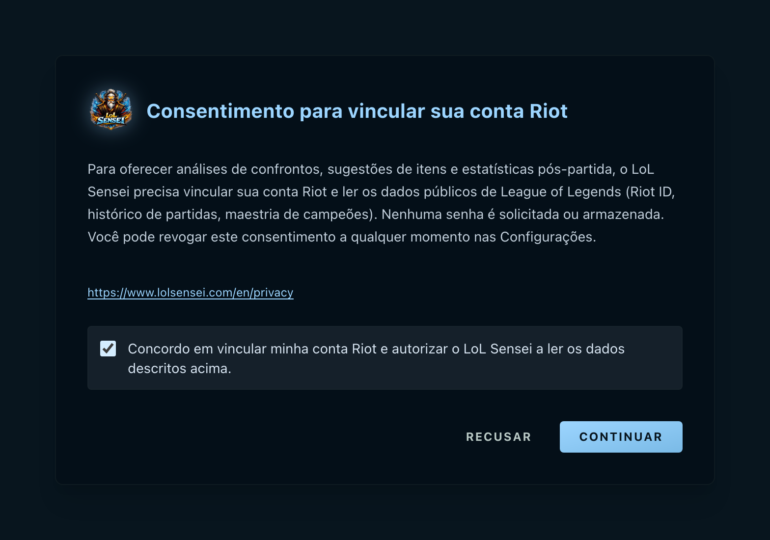 Captura da janela de consentimento: o parágrafo que lista os dados da Riot que são lidos, o link para a política de privacidade, a caixa de consentimento marcada e os botões Recusar e Continuar.