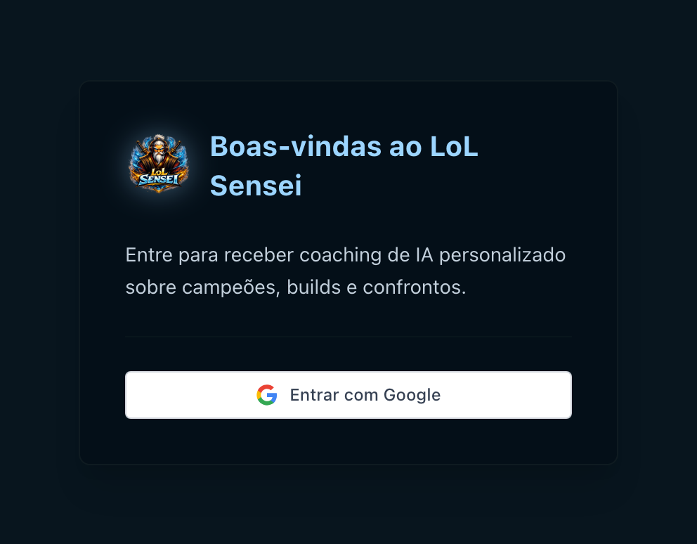 Captura da janela de login: o logotipo do LoL Sensei, uma linha de boas-vindas e um único botão, Entrar com o Google.
